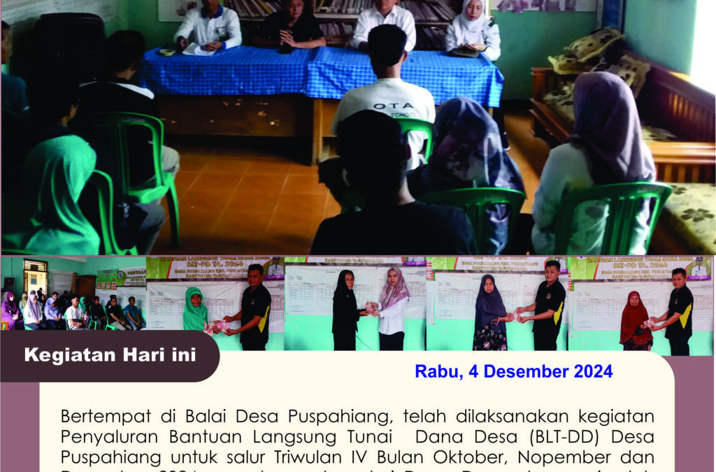 Penyaluran BLT Dana Desa Salur Triwulan IV Bulan Oktober, Nopember dan Desember 2024