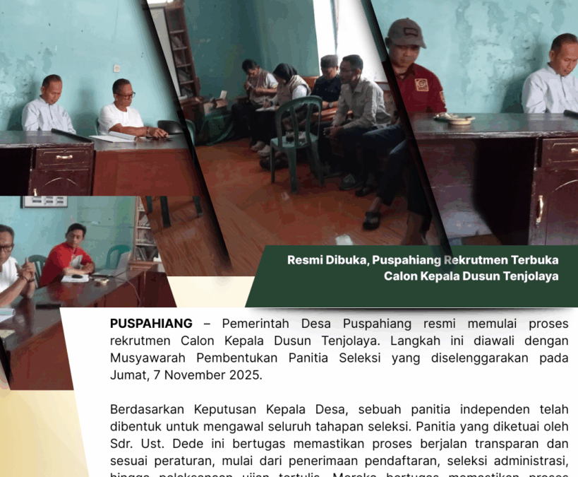 Resmi Dibuka, Puspahiang Rekrutmen Terbuka Calon Kepala Dusun Tenjolaya